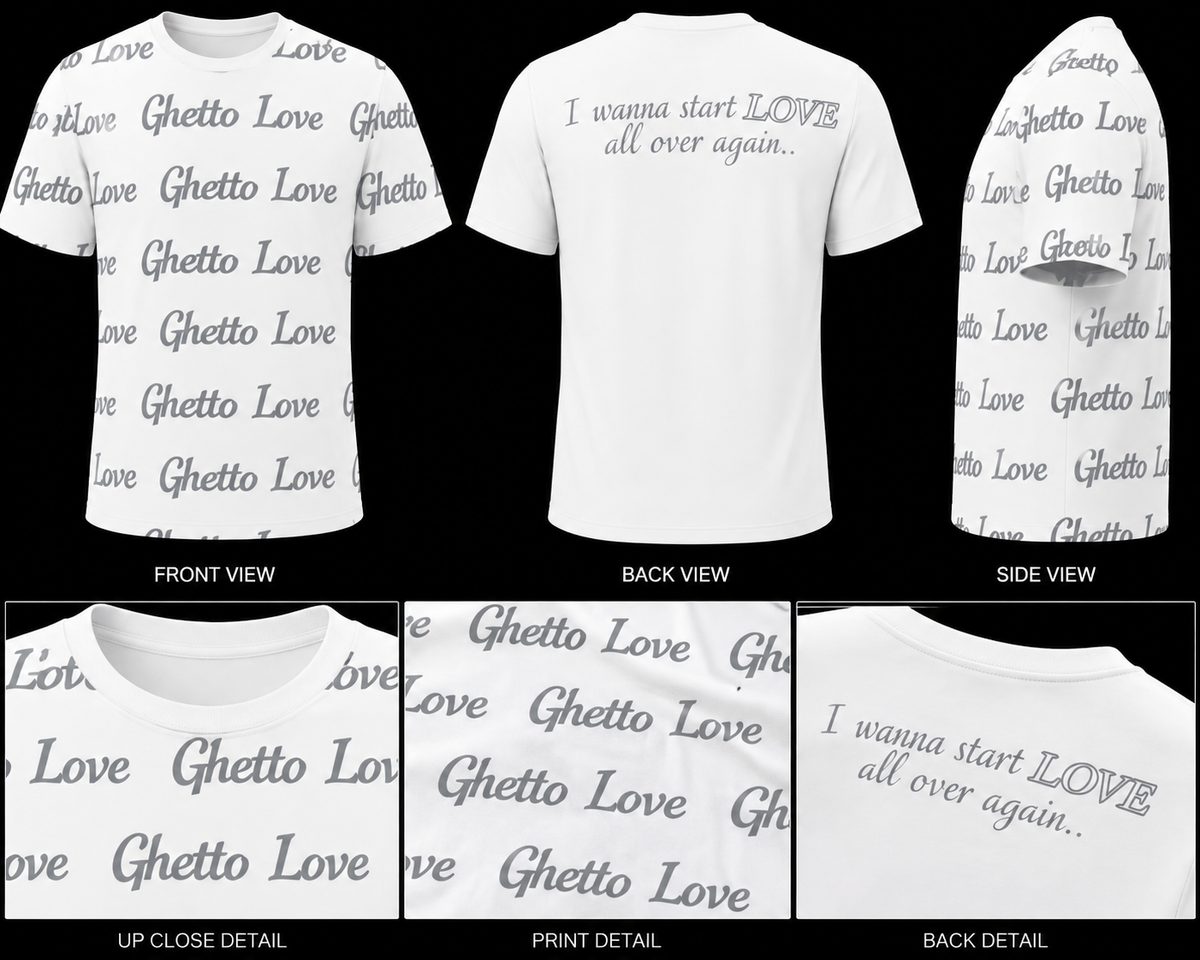 Ghetto Love ( I wanna start LOVE all over again) Logo Shirt