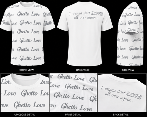Ghetto Love ( I wanna start LOVE all over again) Logo Shirt