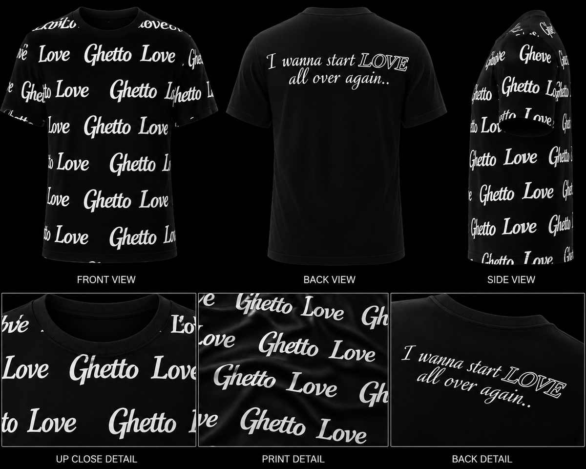 Ghetto Love ( I wanna start LOVE all over again) Logo Shirt