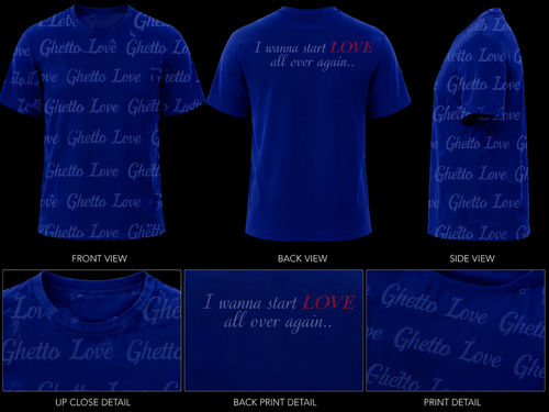 Ghetto Love ( I wanna start LOVE all over again) Logo Shirt