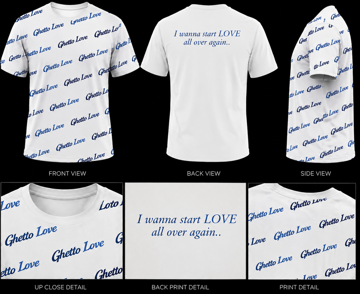 Ghetto Love ( I wanna start LOVE all over again) Logo Shirt